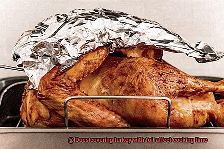 Does covering turkey with foil affect cooking time-3