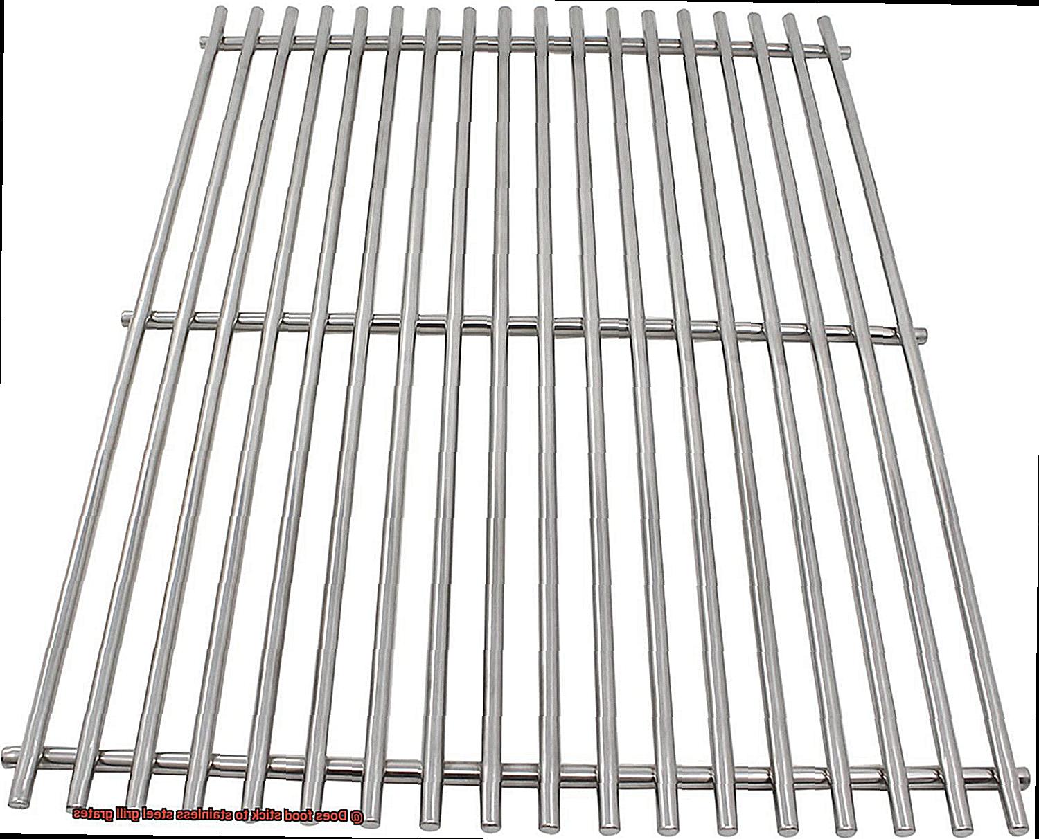 Does food stick to stainless steel grill grates-2