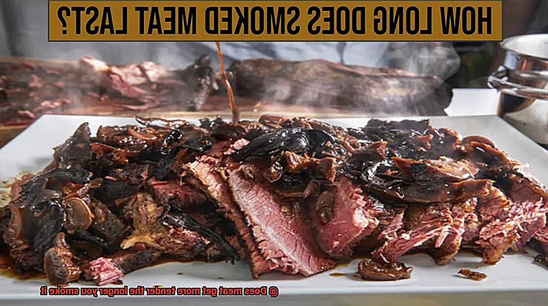 Does meat get more tender the longer you smoke it-2