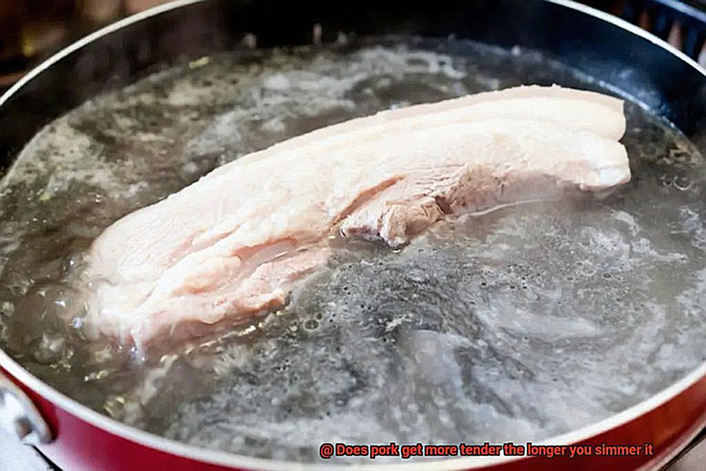 Does pork get more tender the longer you simmer it-3