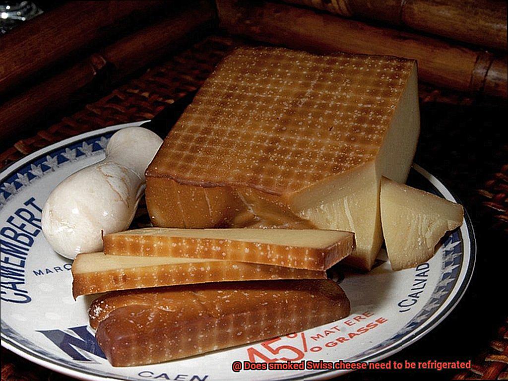 Does smoked Swiss cheese need to be refrigerated-2