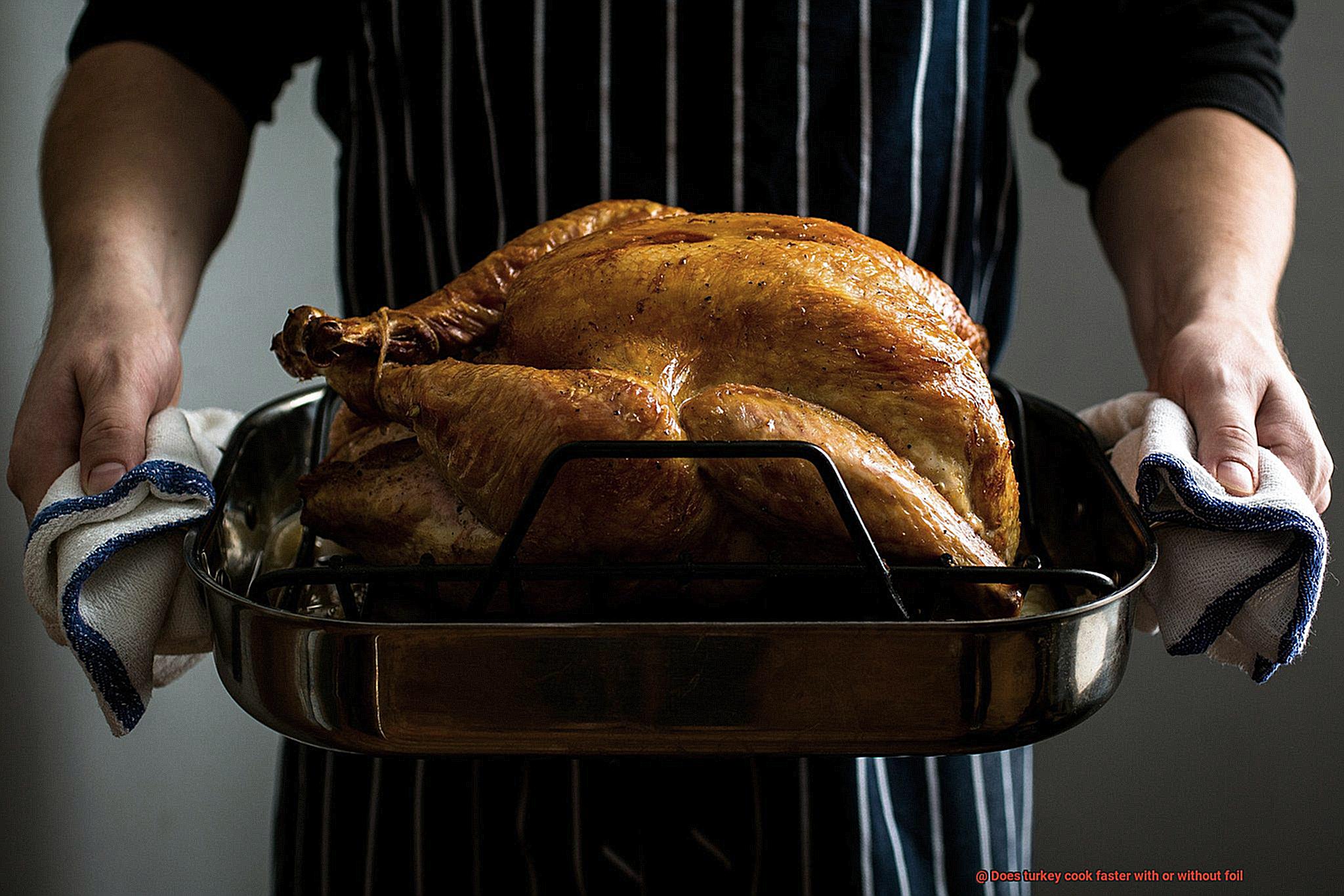 Does turkey cook faster with or without foil-4