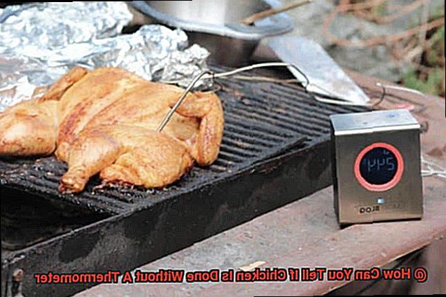 How Can You Tell If Chicken Is Done Without A Thermometer-5