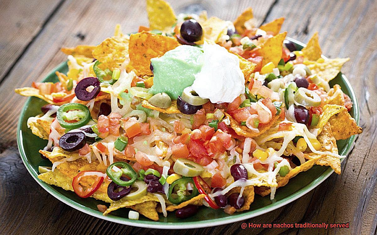 How are nachos traditionally served-3