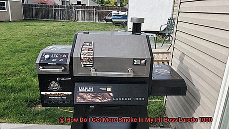How Do I Get More Smoke In My Pit Boss Laredo 1000-2