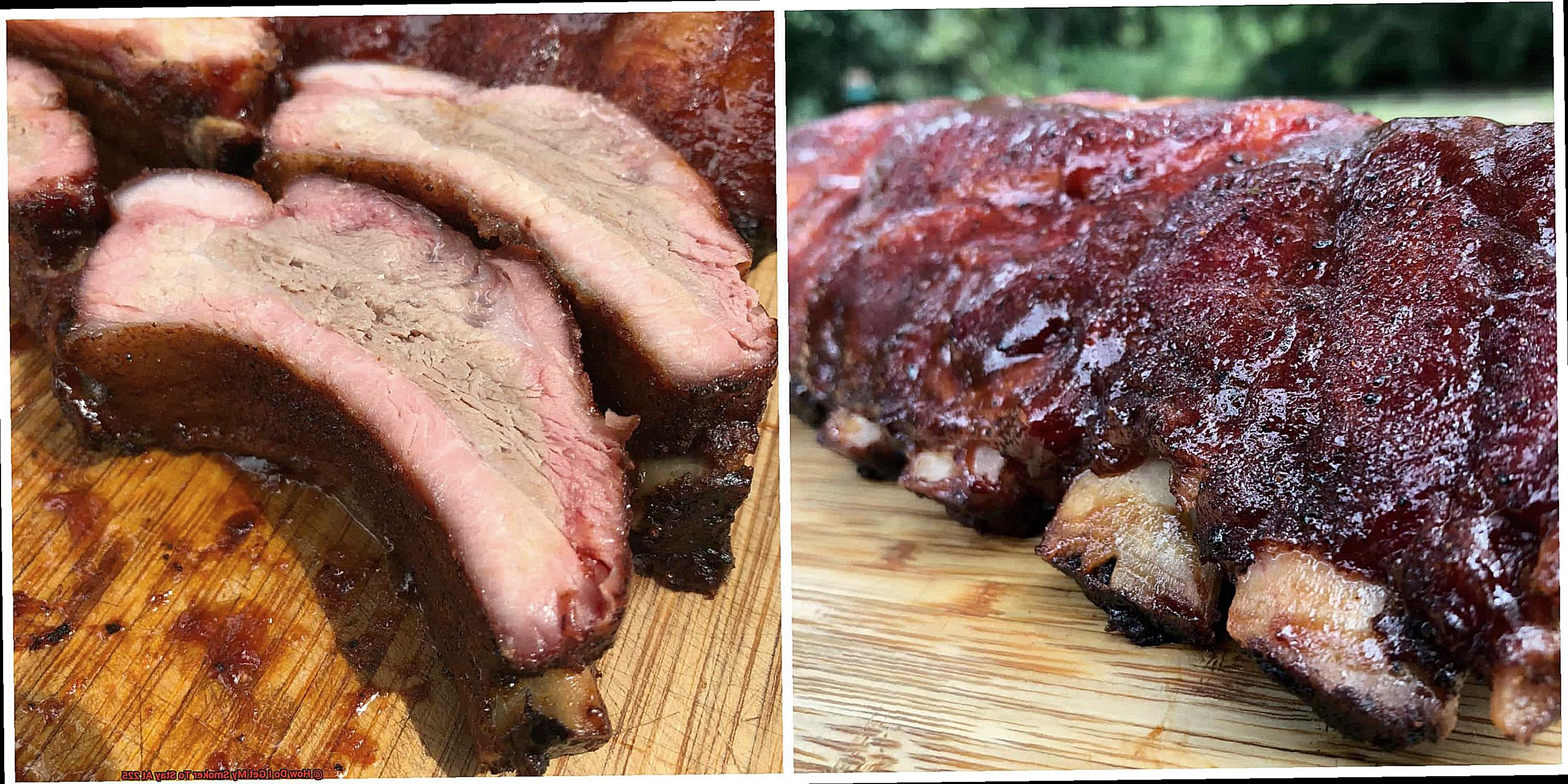 How Do I Get My Smoker To Stay At 225-5