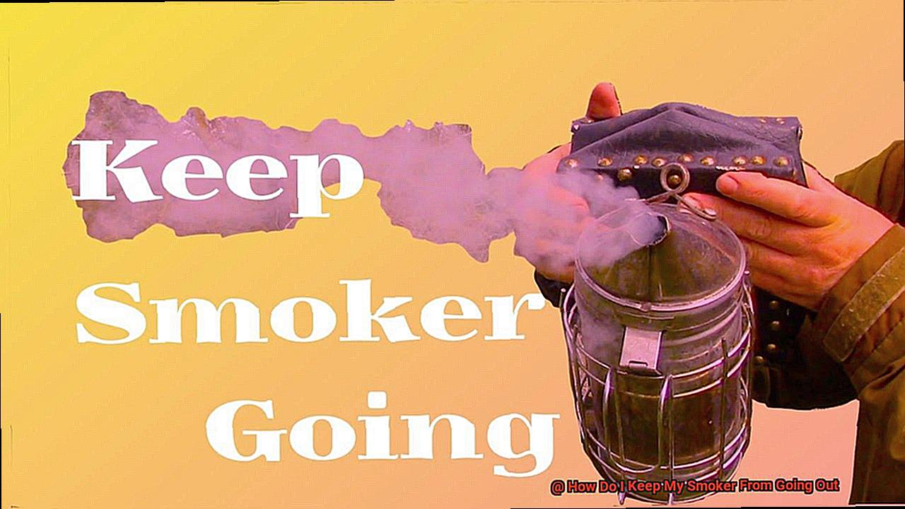 How Do I Keep My Smoker From Going Out-3