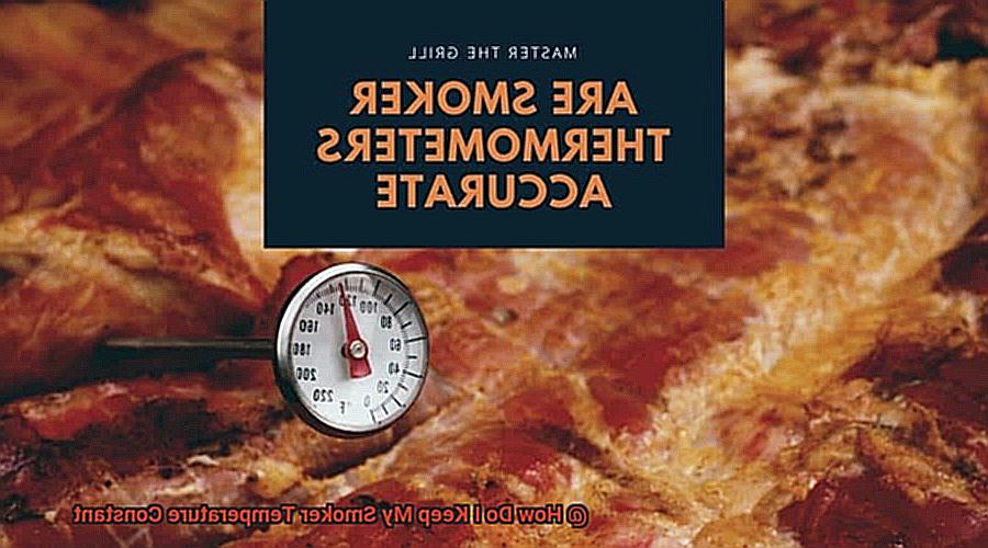 How Do I Keep My Smoker Temperature Constant-3