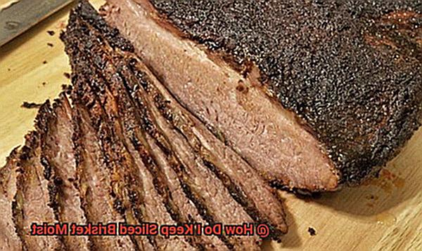 How Do I Keep Sliced Brisket Moist-2