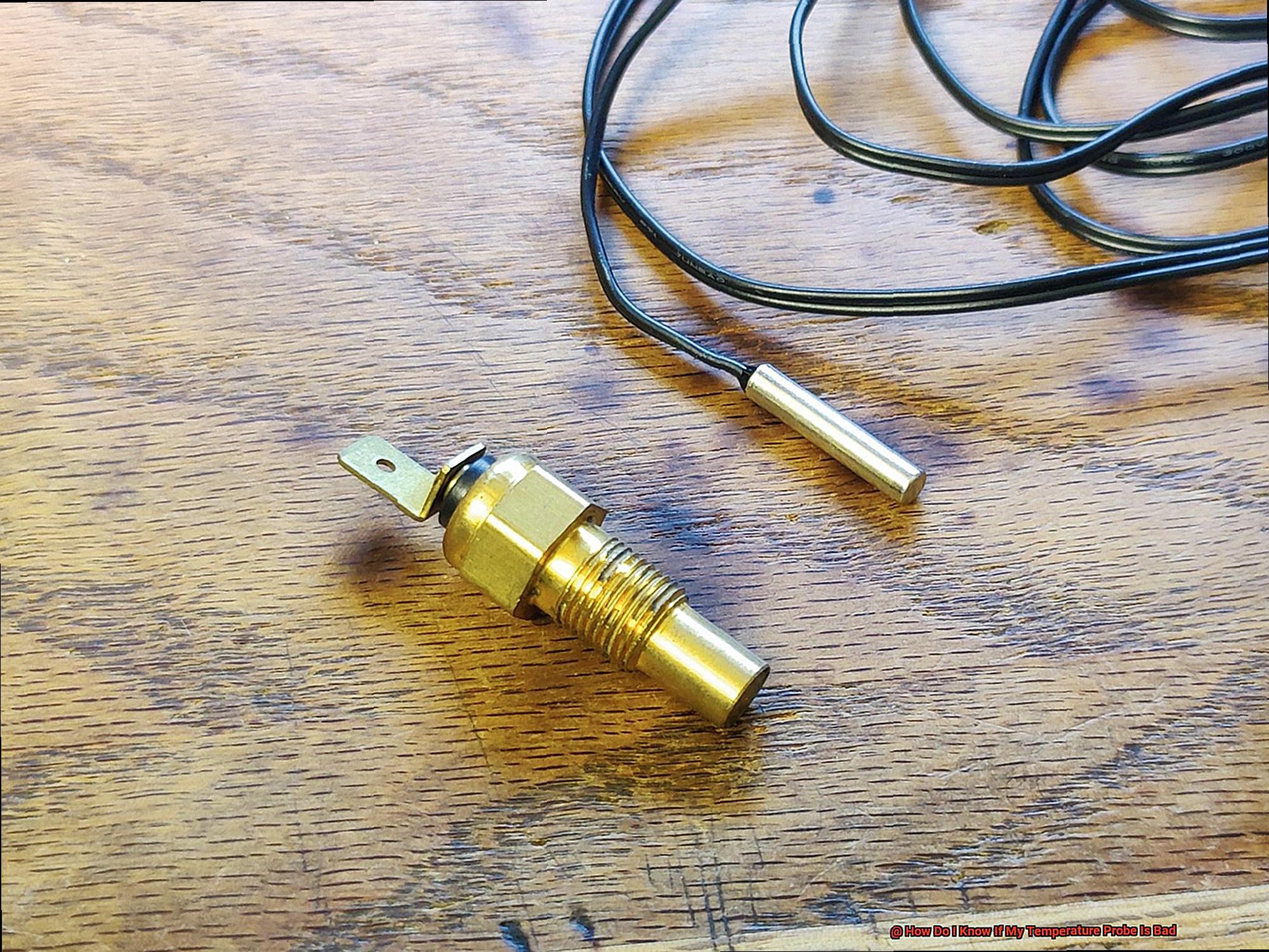 How Do I Know If My Temperature Probe Is Bad-2