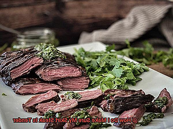 How Do I Make Sure My Skirt Steak Is Tender-2