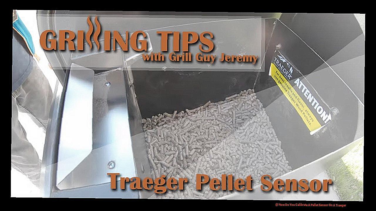How Do You Calibrate A Pellet Sensor On A Traeger -2